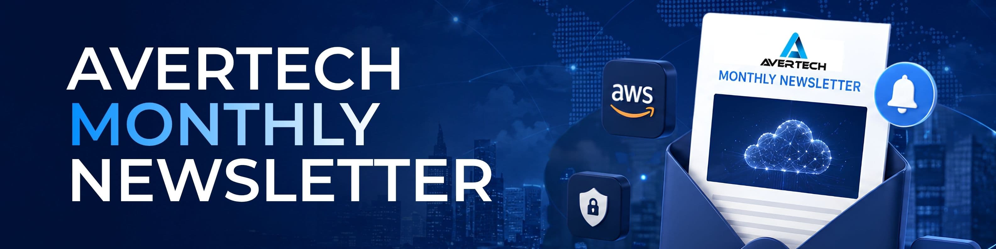 Avertech Monthly Newsletter