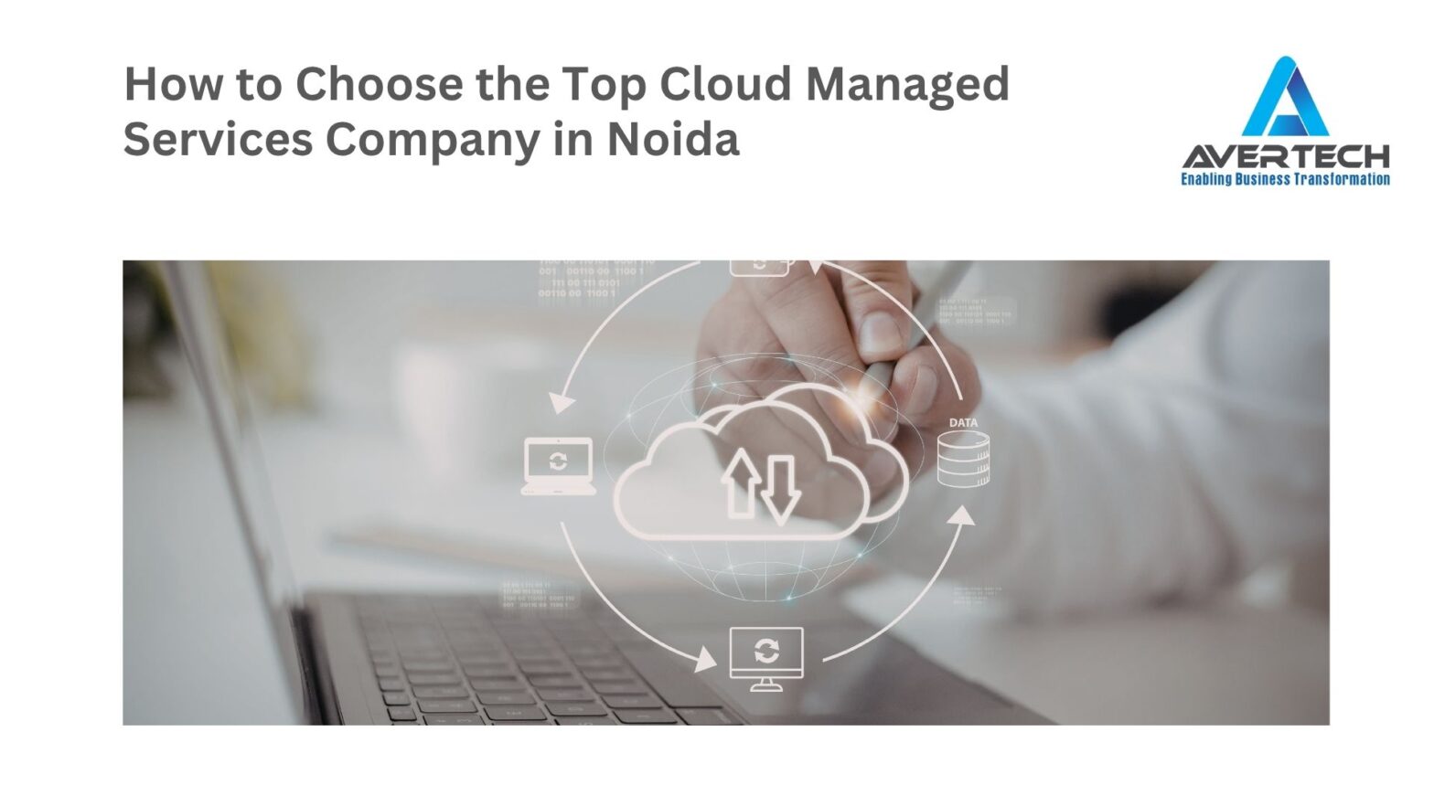 How to Choose the Top Cloud Managed Services Company in Noida