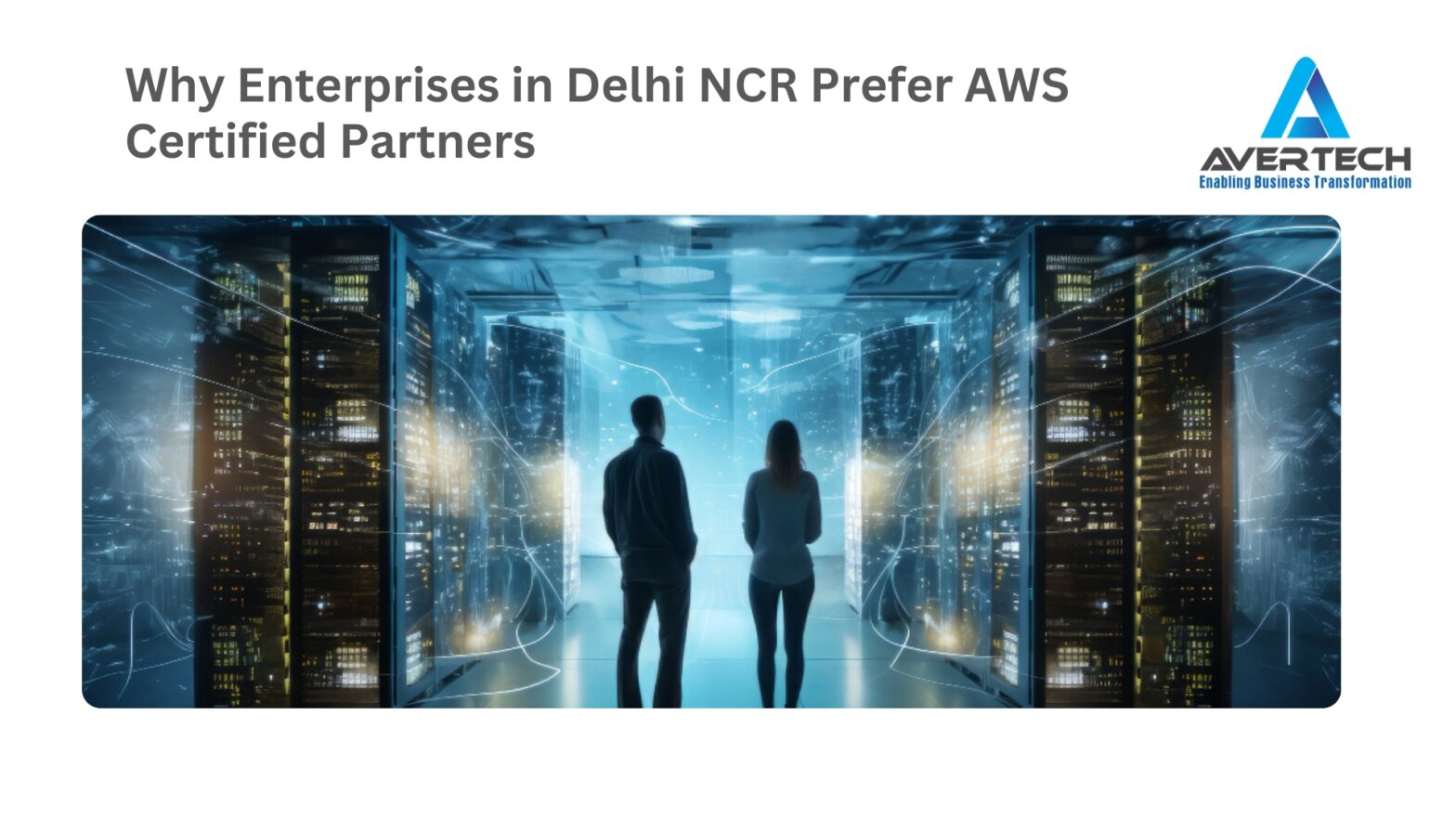 Why Enterprises in Delhi NCR Prefer AWS Certified Partners
