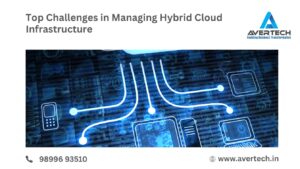 Top Challenges in Managing Hybrid Cloud Infrastructure