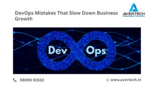 DevOps Mistakes That Slow Down Business Growth