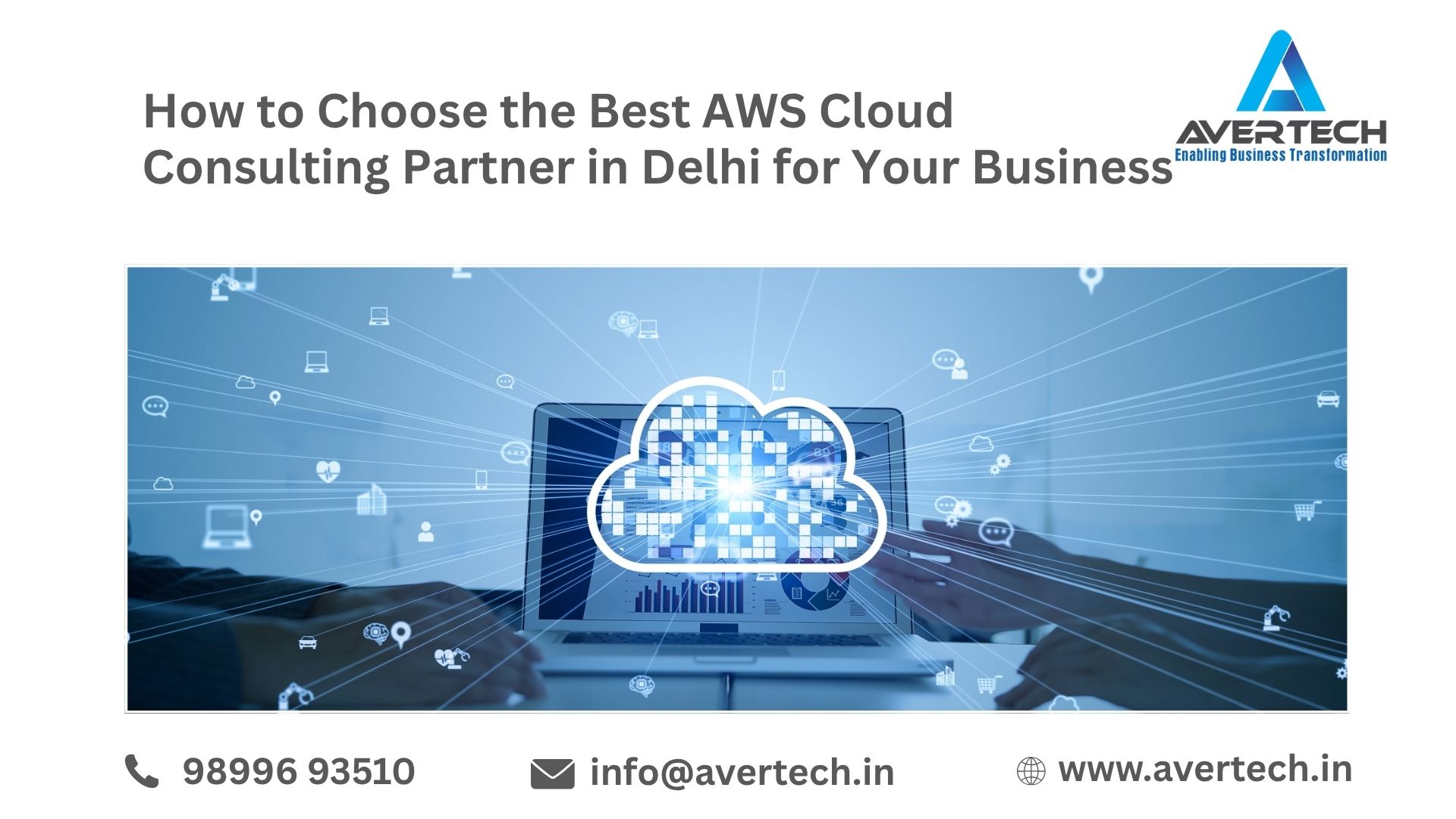 How to Choose the Best AWS Cloud Consulting Partner in Delhi for Your Business
