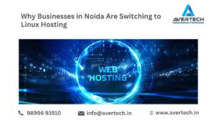 Why Businesses in Noida Are Switching to Linux Hosting