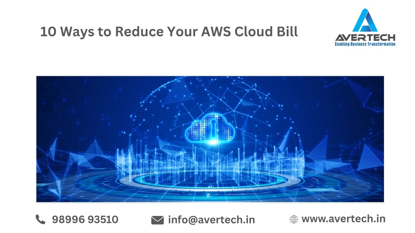 10 Ways to Reduce Your AWS Cloud Bill