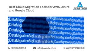Best Cloud Migration Tools for AWS, Azure and Google Cloud