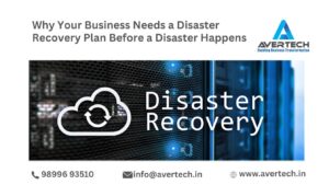 Why Your Business Needs a Disaster Recovery Plan Before a Disaster Happens