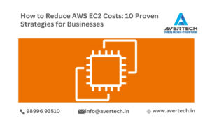 How to Reduce AWS EC2 Costs: 10 Proven Strategies for Businesses